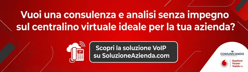 Banner CTA consulenza e analisi senza impegno centralino virtuale VoIP aziende, SoluzioneAzienda, brand Vodafone e Comunicando